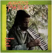 Augustus Pablo - Blowing with the Wind