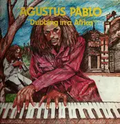 LP - Augustus Pablo - Dubbing In Africa - repress