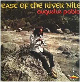 Augustus Pablo - East of the River Nile