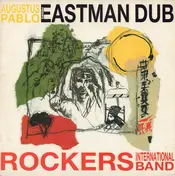 Augustus Pablo - Eastman Dub