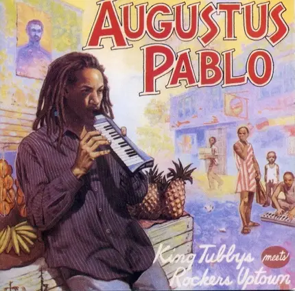 Augustus Pablo - King Tubby Meets Rockers Uptown
