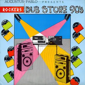 Augustus Pablo - Rockers Dub Store 90's