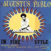 Augustus Pablo - IN FINE STYLE