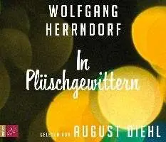 August Diehl - In Plüschgewittern(Hörbuchbestseller)