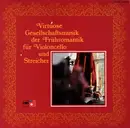 LP - Franchomme / Romberg / Dotzauer - Virtuose Gesellschaftsmusik Der Frühromantik Für Violoncello Und Streicher - Gatefold