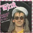 7inch Vinyl Single - Auguszt Bárió / Rojkovich Zsuzsa - Megy A Bárió / Férfi Kell