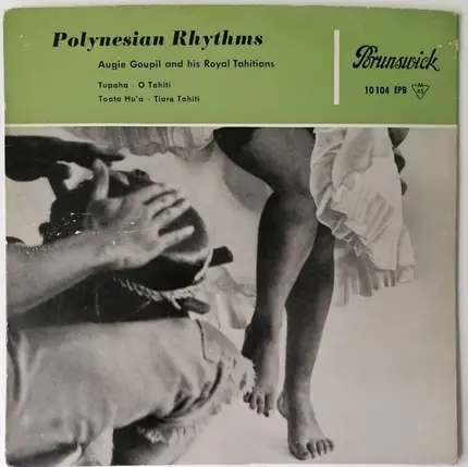 Augie Goupil And His Royal Tahitians - Polynesian Rhythms