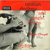 Augie Goupil - Tahitian Rhythms And Jungle Drums