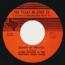 7inch Vinyl Single - Augie Meyers And The Western Head Band - Down In Mexico / Sun Shines Down On Me In Texas