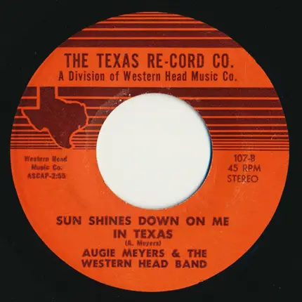 Augie Meyers And The Western Head Band - Down In Mexico / Sun Shines Down On Me In Texas