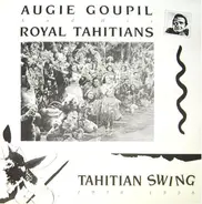 Augie Goupil - Tahitian Swing 1936-1938