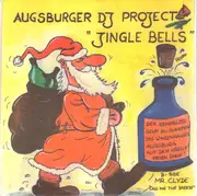 7inch Vinyl Single - Augsburger DJ Project / Mr. Clyde - Jingle Bells / Call Me The Breeze