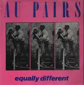 The Au Pairs - Equally Different