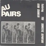 The Au Pairs - You
