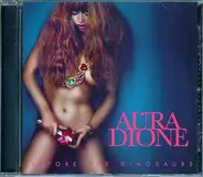 Aura Dione - Before the Dinosaurs