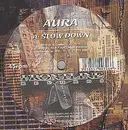12'' - Aura - Slow Down / Escape
