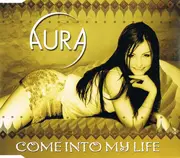 CD Single - Aura - Come Into My Life