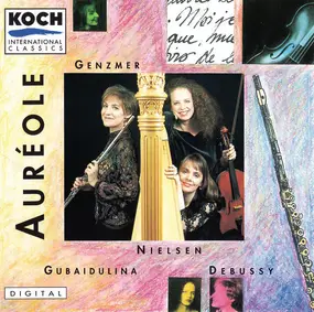 Aureole - Genzmer, Nielsen, Gubaidulina, Debussy