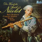 Double LP - Aurèle Nicolet , Johann Sebastian Bach • Ludwig van Beethoven , François Couperin • Franz Schubert - Die Kunst Des Aurèle Nicolet