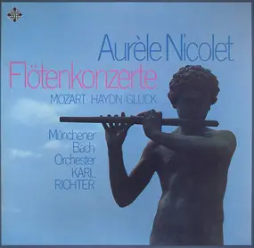 Aurele Nicolet - Flötenkonzerte (Mozart ∙ Haydn ∙ Gluck)