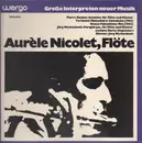 LP - Aurele Nicolet - Große Interpreten neuer Musik