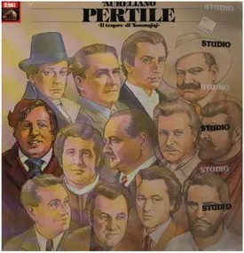 Aureliano Pertile - Il Tenore Di Toscanini