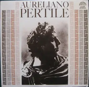 Aureliano Pertile - Operatic Recital