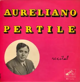 Aureliano Pertile - Recital