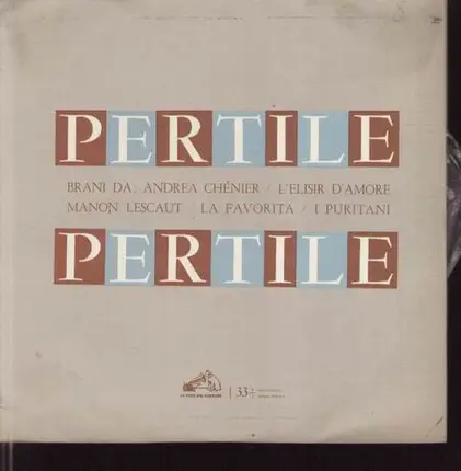 Aureliano Pertile, Scala, Sabajno - Andrea Chenier, LElisir DAmore, Lescaut, La Favorita, I Puritani