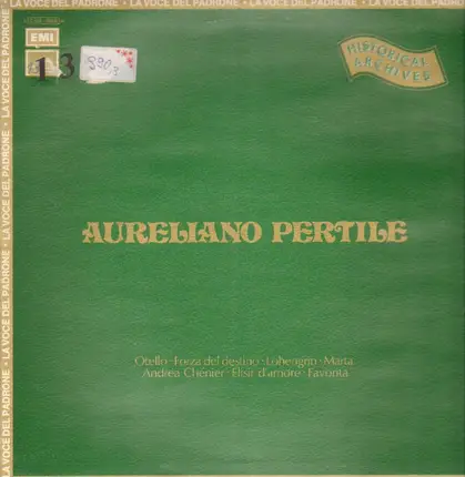 Aureliano Pertile - Otello, Forza del destino, Lohengrin, Marta, Andrea Chenier