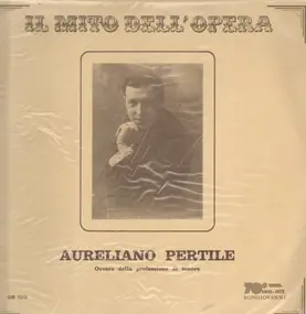Aureliano Pertile - Ovvero della professione di tenore