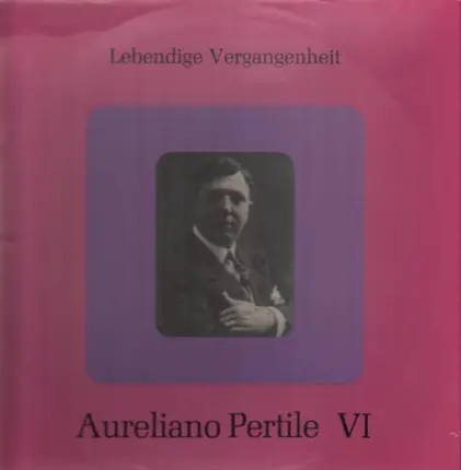 Aureliano Pertile - Aureliano Pertile VI
