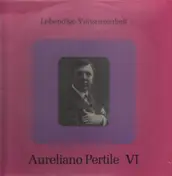 Aureliano Pertile - Aureliano Pertile VI