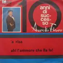 7inch Vinyl Single - Aurelio Fierro - A Risa / Ah! L'ammore Che Ffa Fa!