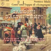 7inch Vinyl Single - Aurelio Fierro - Scettico Blues / Come Una Coppa Di Champagne