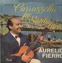 LP - Aurelio Fierro - Carruzzella Pe' Santa Lucia
