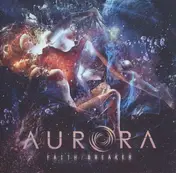 Aurora - Faith/Breaker