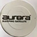 12inch Vinyl Single - Aurora Feat Naimee Coleman - Sleeping Satellite