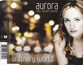 Aurora feat. Naimee Coleman - Ordinary World