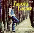 7inch Vinyl Single - Aurora Lacasa - Du Und Ich / In Deiner Wärme