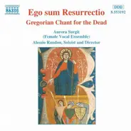 Aurora Surgit , Alessio Randon - Ego Sum Resurrectio - Gregorian Chant For The Dead