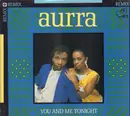 12inch Vinyl Single - Aurra - You And Me Tonight