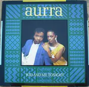 12'' - Aurra - You And Me Tonight