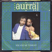 7'' - Aurra - You And Me Tonight
