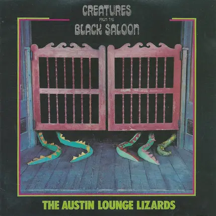 Austin Lounge Lizards - Creatures from the Black Saloon