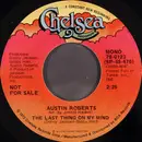 7inch Vinyl Single - Austin Roberts - The Last Thing On My Mind - Mono/Stereo