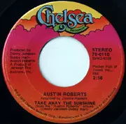 7'' - Austin Roberts - Keep On Singing / Take Away The Sunshine