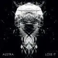 Austra - Lose It