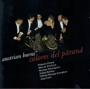 Pintos, Pirchner, Tcherepin, Carli, Richter, Rimsky-Korsakov - Austrian Horns - Colores Del Paraná