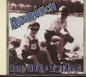Ausbruch - Auf Alte Zeiten